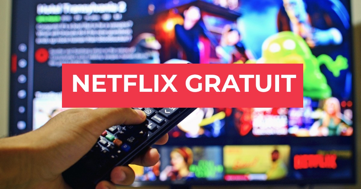 Netflix Gratuit Comment Regarder Des Séries Gratuitement Suivez Le Guide