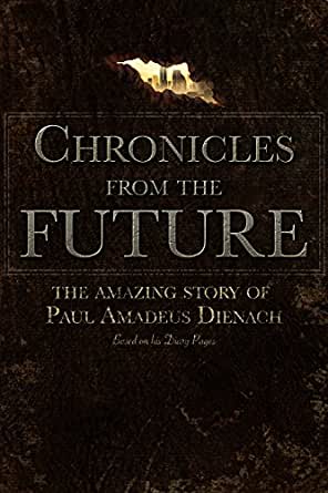 Les Chroniques du futur de Paul Amadeus Dienach